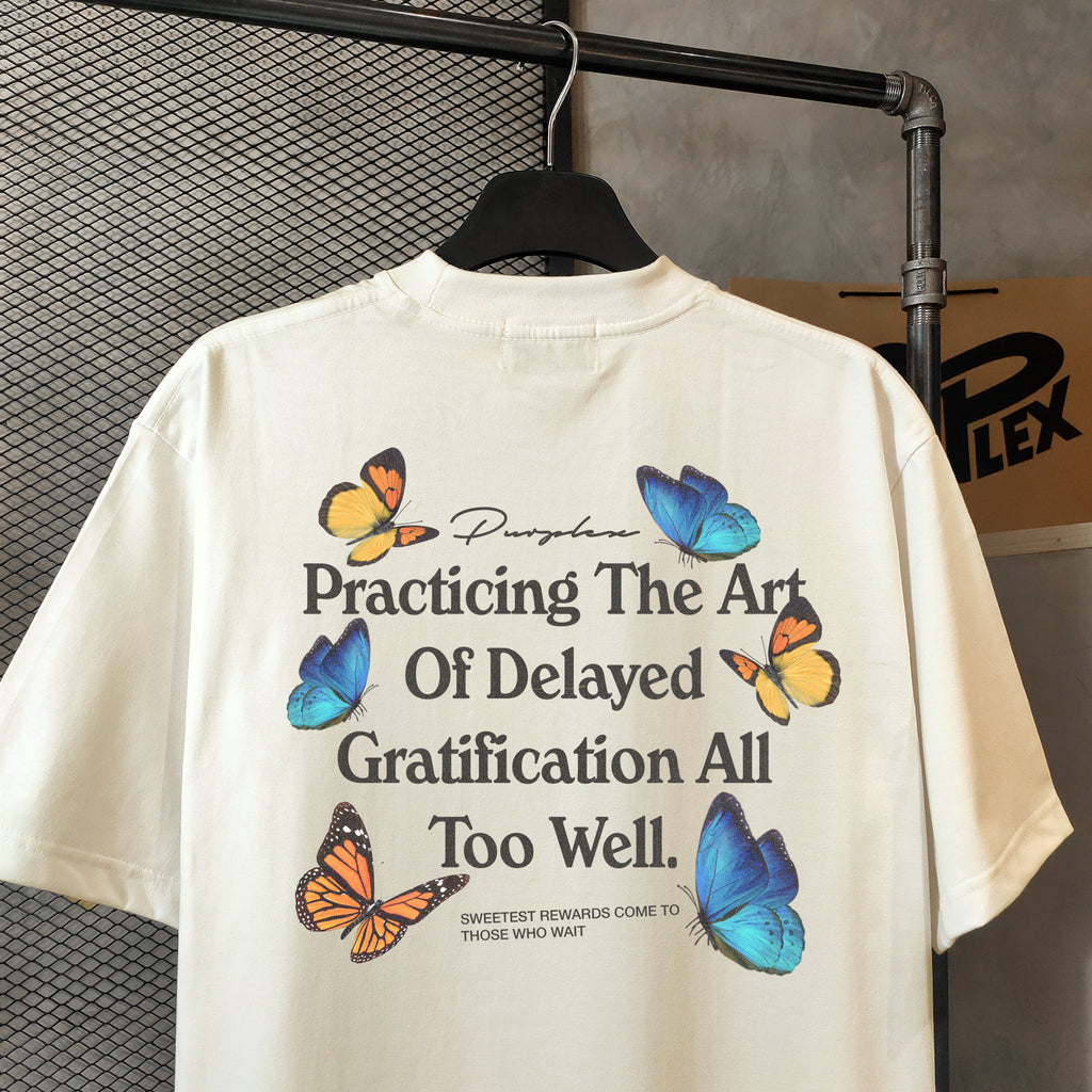 Art of Delayed Gratification